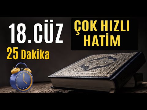 18. Cüz Hızlı Okuma Hatim Mukabele Dinle