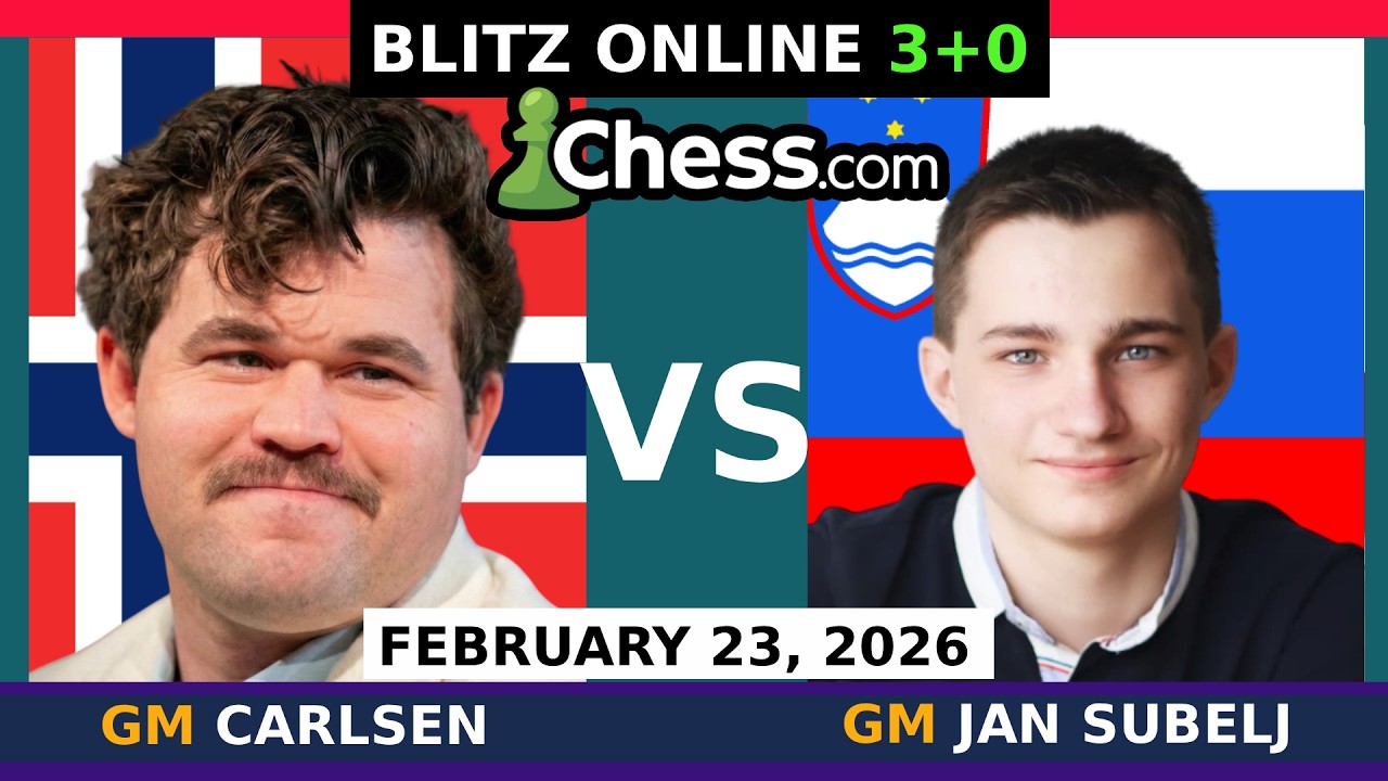 Magnus Carlsen vs GM Jan Subelj | Blitz Chess 3+0 | February 23, 2026