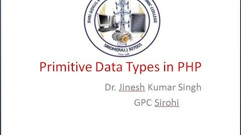 PHP Primitive data Types By Dr Jinesh Kumar Singh