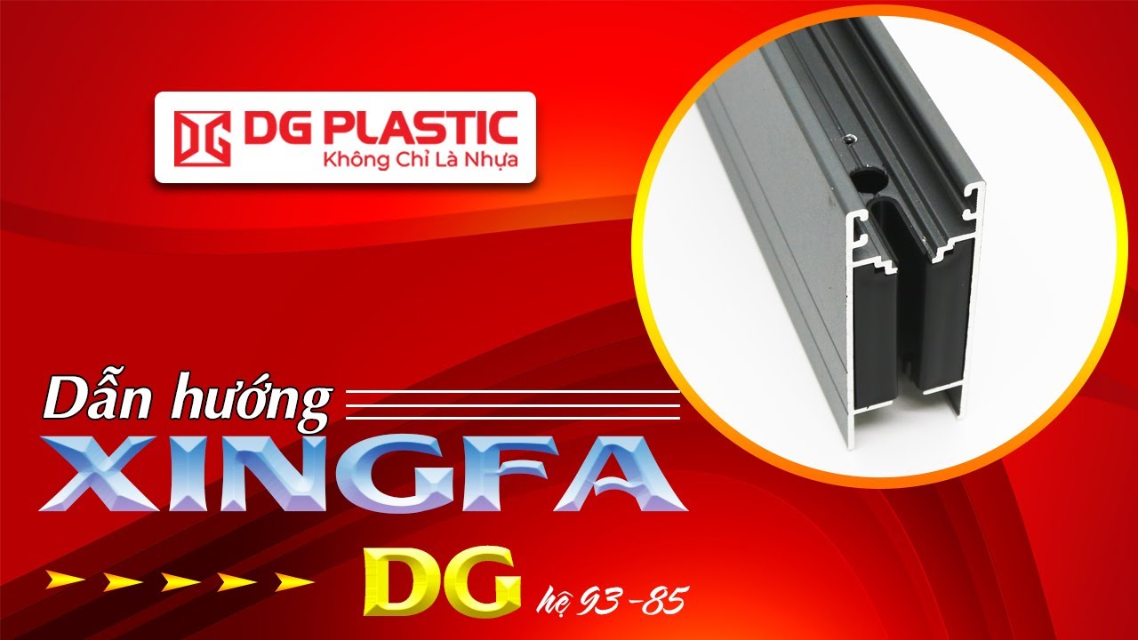 Dẫn hướng Xingfa DG hệ 93-85 | DG Plastic | Vật tư nhựa ngành cửa ...
