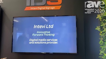 ISE 2020: Intevi Talks About Its Cloud-Based Digital Signage Content Management System