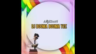 DJ  REMIX  BOOMA  BOOMA  YEE | TERBARU 2021
