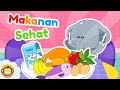 Lagu anak anak  makan makanan sehat  lagu anak indonesia balita