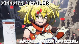 Official Trailer | Shangri-La Frontier Ver.4（アニメ『シャングリラ