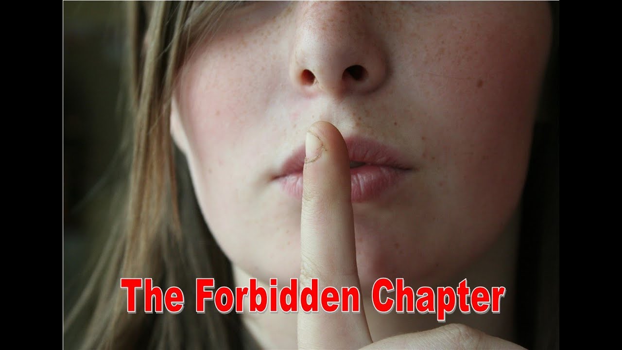 Forbidden Chapter The Forbidden Chapter - YouTube