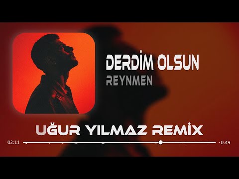 Reynmen - Derdim Olsun ( Uğur Yılmaz Remix )