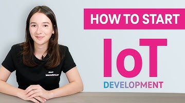 How to start with IoT development