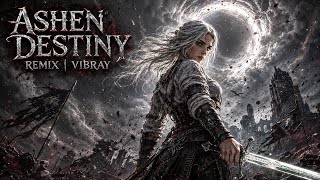 Ciri Flow - Ashen Destiny Remix - The Witcher Vibray