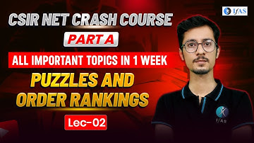 Puzzles & Order Rankings CSIR NET Crash Course | All Important Topics | Lec 2