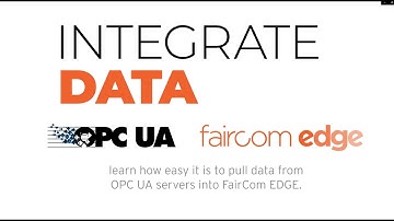 OPC/UA to FairCom EDGE demonstration