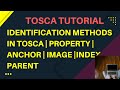 Tosca tutorial  identification methods  identify by property  anchor image index  parent