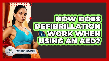 How Does Defibrillation Work When Using An AED? - Cardiology Community