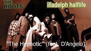 The Roots - &quot;The Hypnotic&quot; [Clean] (feat. D&#39;Angelo)