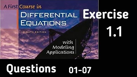 Differential Equations ||  Exercise 1.1 || Questions 01-07