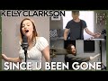 Since U Been Gone Kelly Clarkson Cover By First To Eleven