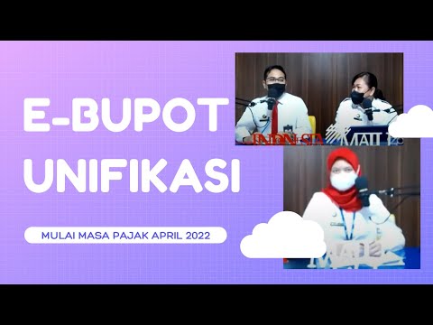 Sosialisasi Ebupot Unifikasi Wajib Mulai Masa April 2022
