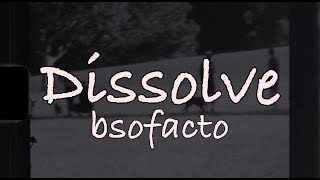 【1 hour loop】Dissolve - Absofacto ryoukashi lyrics video