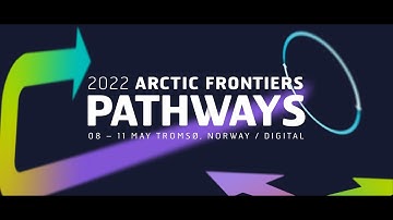 Arctic Frontiers 2022 Conference Wrap-Up