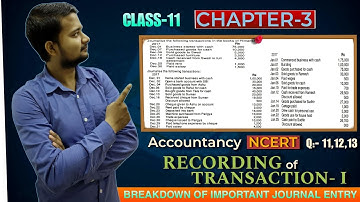 | Q.N:- 11, 12 & 13 | Class-11th Accountancy | NCERT Chapter No-3 | Recording of transactions-1 |