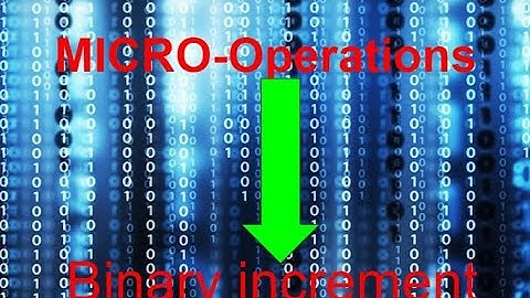 Micro-operation ||Arithmetic Micro-operation || Binary Increment || computer organisation and design