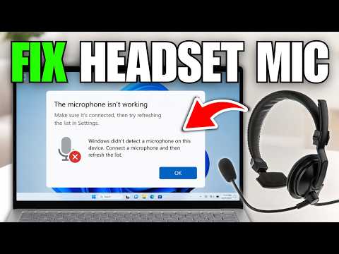 How To Fix Headset Microphone Not Working In Windows 11