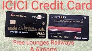 # ICICI MakeMyTrip & Dreamfolk Credit card Benefits