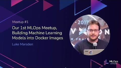 Our 1st MLOps Meetup // Luke Marsden // MLOps Meetup #1