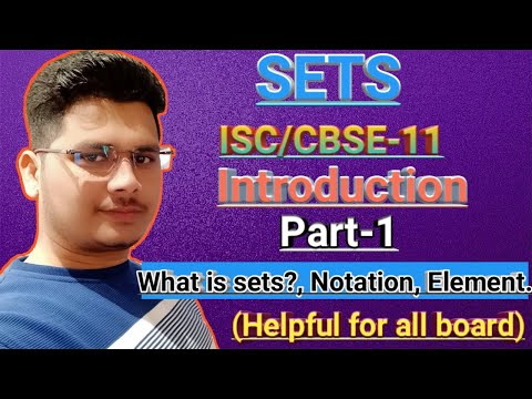 Sets (Introduction)||What are sets||Class-11 maths||ISC/CBSE Class11 maths||SETS||PART-1|| Element||