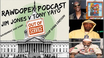 Government SHUT DOWN UPDATE,JIM JONES VS TONY YAYO,SNOOP DOGG GAY CARTOON & MORE