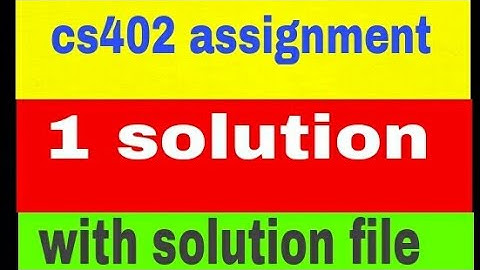 cs402 assignment 1 solution / assignment 1 solution cs402 2021