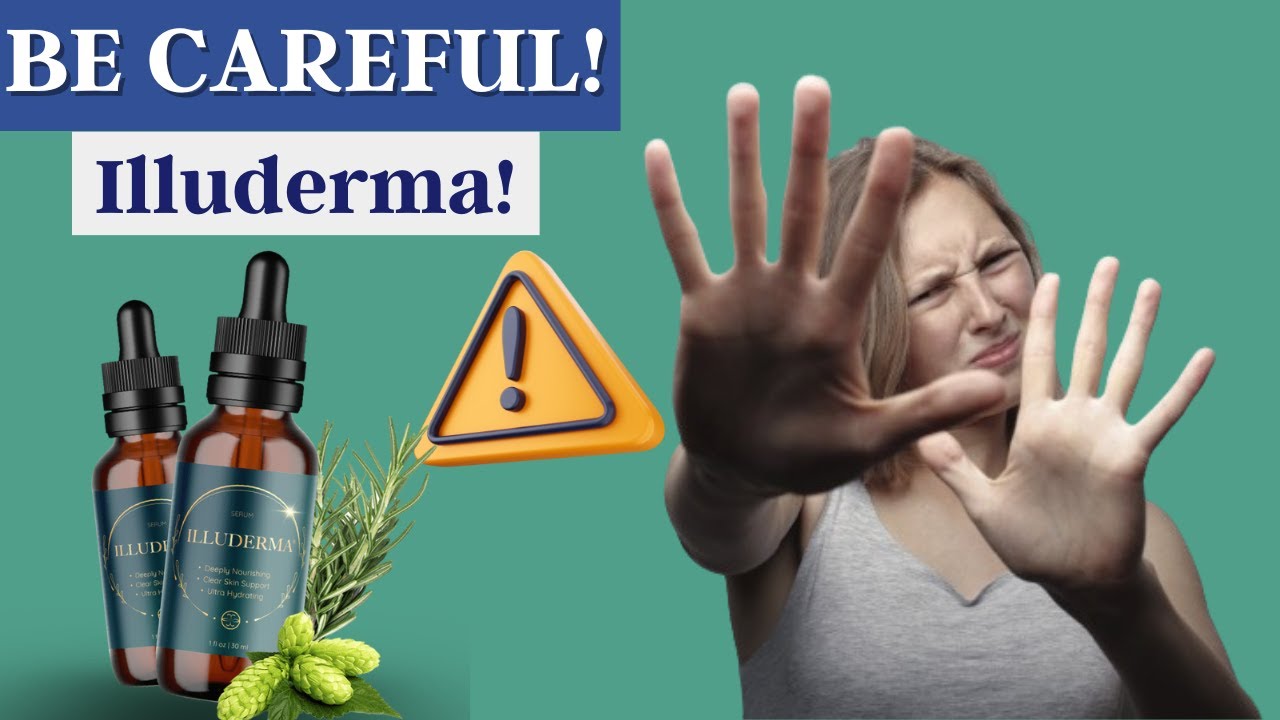 Illuderma(⚠️YOU HAVE TO KNOW THAT ❌) Illuderma!