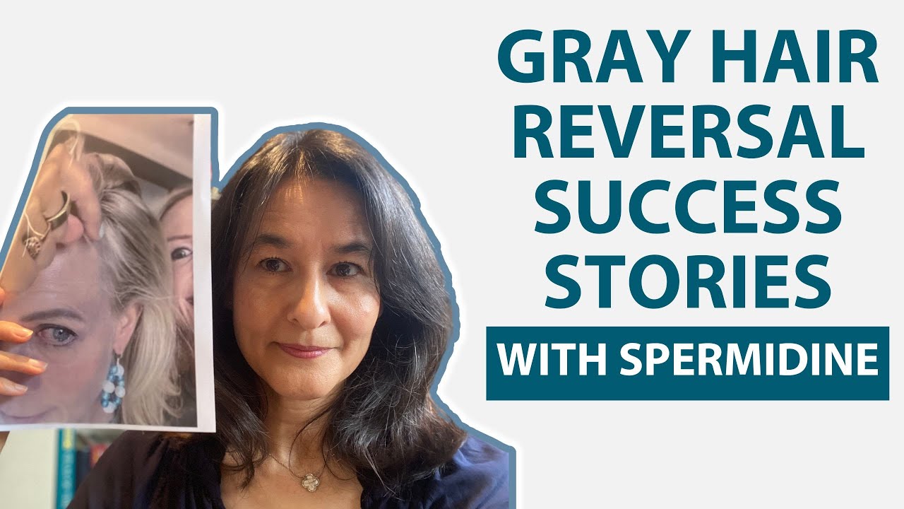 Gray Hair Reversal Success Stories with Spermidine YouTube