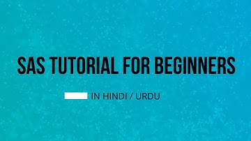 SAS Programming Tutorial From Scratch (Hindi/Urdu)-002-SAS Components