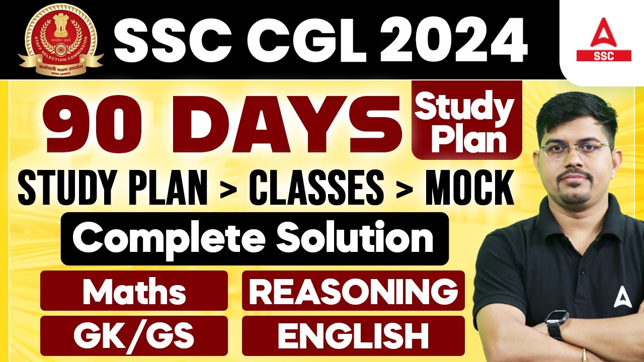 SSC CGL 2024 | SSC CGL 90 Days Study Plan and Classes | Details By ...