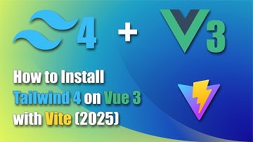 How to Install Tailwind CSS 4 on Vue.js 3 using Vite [2025]