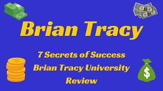 Brian Tracy 7 Secrets of Success: Brian Tracy University Review