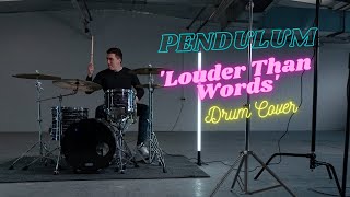 Louder Than Words // Pendulum ft Hybrid Minds  // Drum Cover