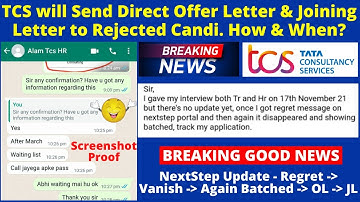 TCS will Send Direct Offer Letter & Joining Letter to Rejected Candidates, How & When? With SS Proof