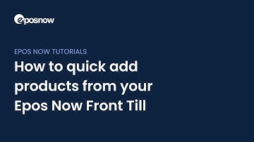 How to quick add products to your Epos Now POS system