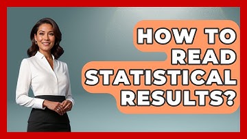 How To Read Statistical Results? - The Friendly Statistician