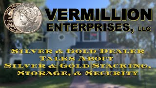 Silver & Gold Dealer Talks About Silver & Gold Stacking, Storage, & Security | Vermillion Enterprise
