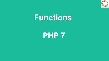 Functions in PHP 7