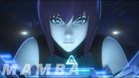 Ghost In A Shell - Mamba [AMV]