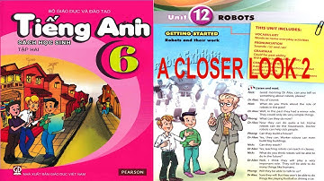 ENGLISH 6 - UNIT 12: ROBOTS - A CLOSER LOOK 2