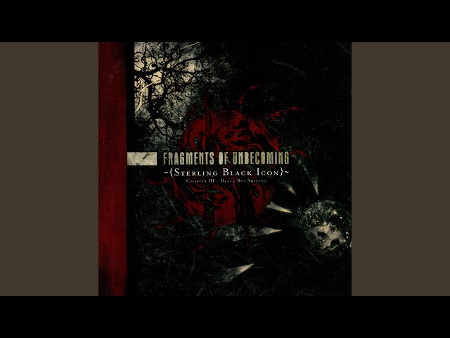 Fragments Of Unbecoming - A Faint Illumination