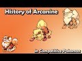 How GOOD was Arcanine ACTUALLY? - History of Arcanine in Competitive Pokemon (Gens 1-6)