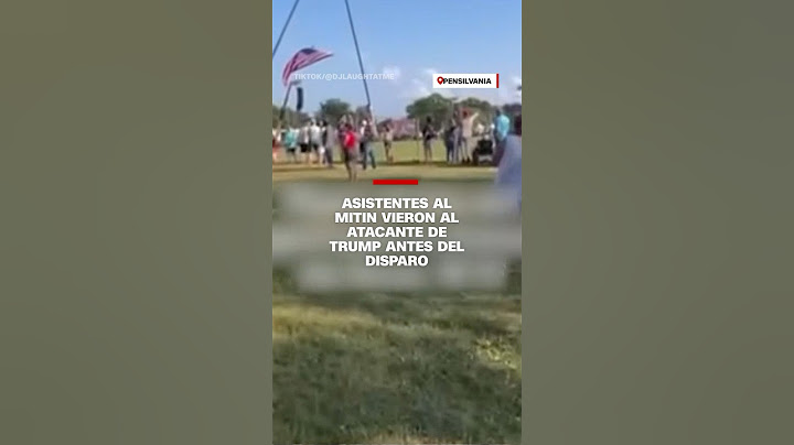 Asistentes al mitin de #Trump vieron al atacante antes del disparo