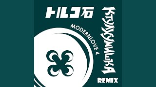Modernlove4 (feat. Toruko-Ishi) (KTLM Remix)
