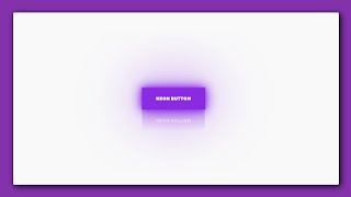 Glowing Neon Light Button Animation | HTML And CSS