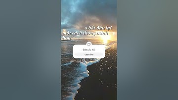 Những câu nói hay tạo động lực mang lại niềm tin trong cuộc sống!